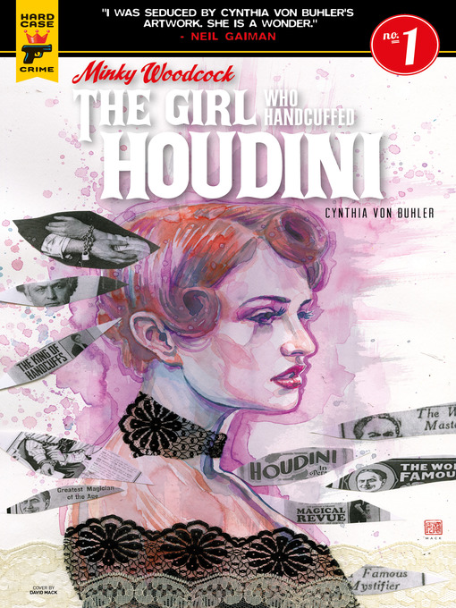 Title details for Minky Woodcock: The Girl Who Handcuffed Houdini (2017), Issue 1 by Cynthia Von Buhler - Available